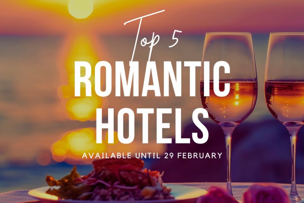 Top 5 Romantic Hotels for Valentine’s Day